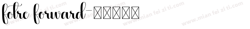 fotre forward字体转换